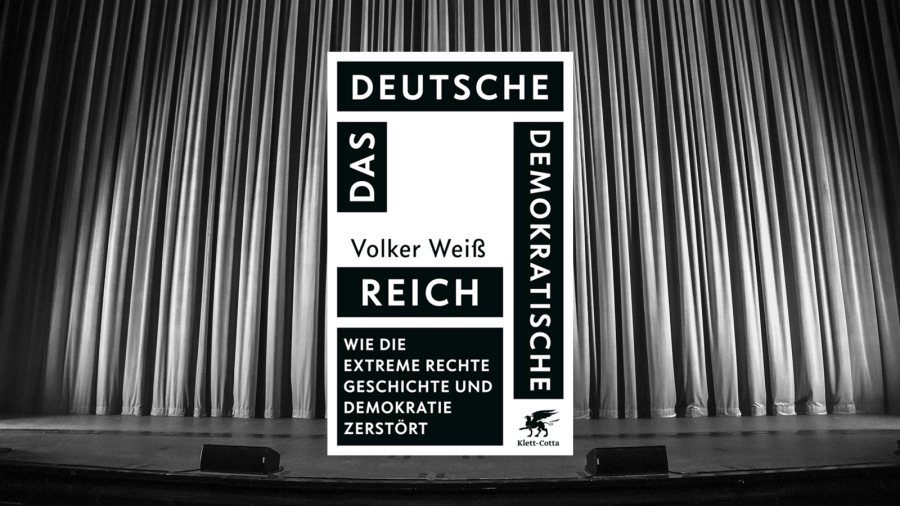 Deutsches Demokratisches Reich. Wie die extreme Rechte Geschichte und Demokratie zerstört