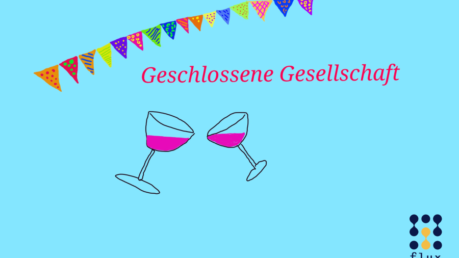 Geschlossene Gesellschaft ab 18:00 Uhr