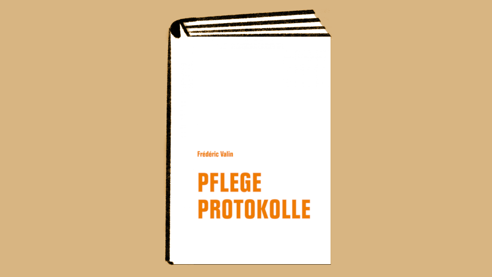 LIVESTREAM: Frédéric Valin: Pflegeprotokolle