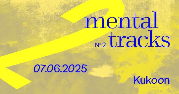 mental tracks - Vol. II mit Fyne und humansarehappy Podcast (mental health / divers)